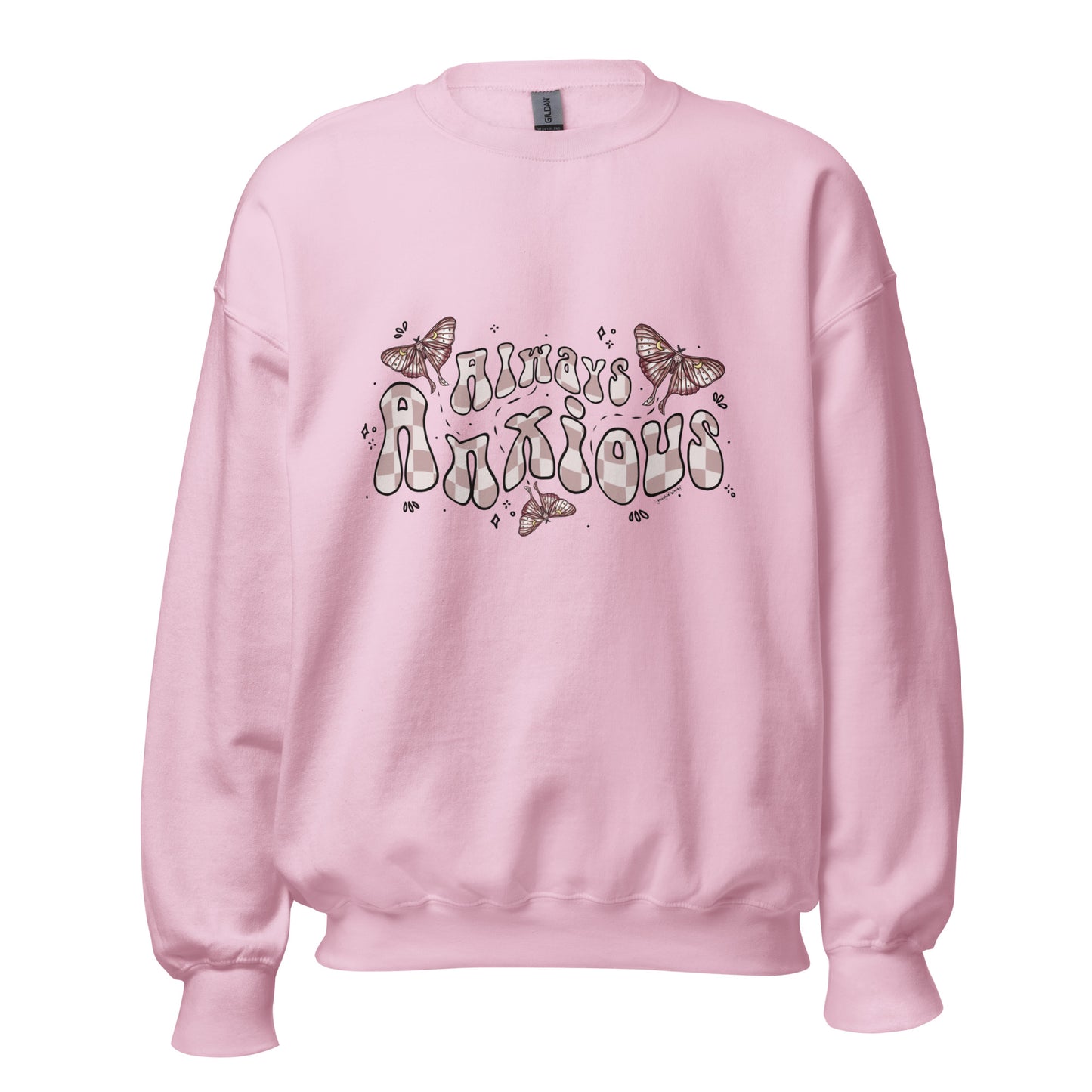 Always Anxious Sweatshirt